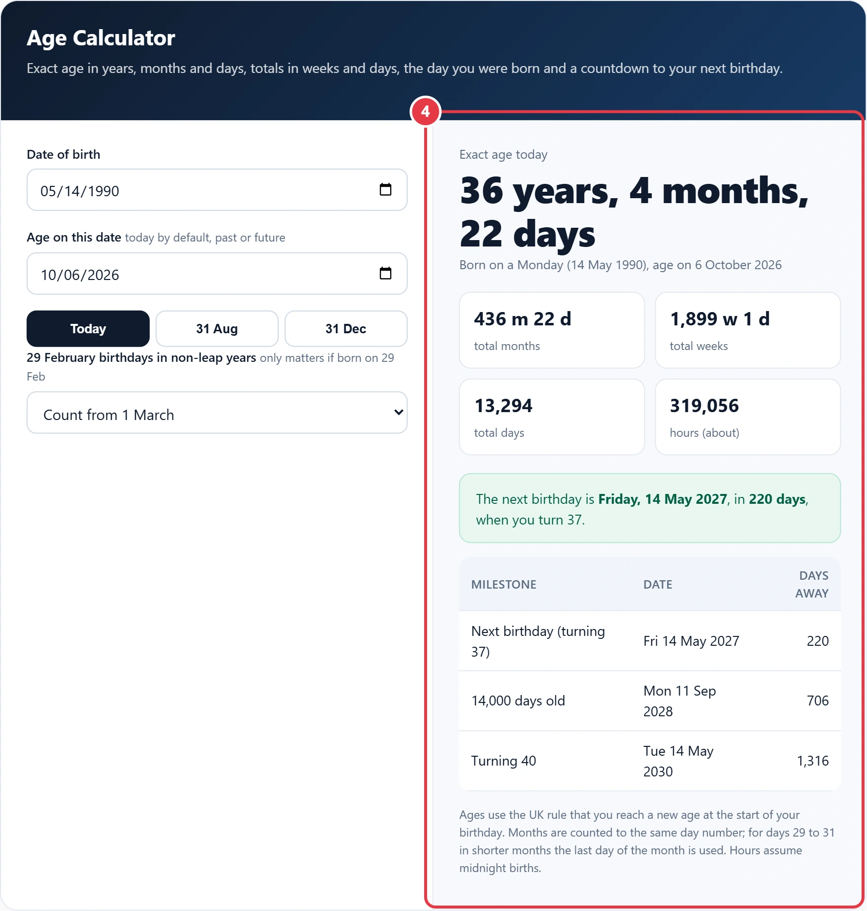 Step 4: read the exact age, totals and milestone dates
