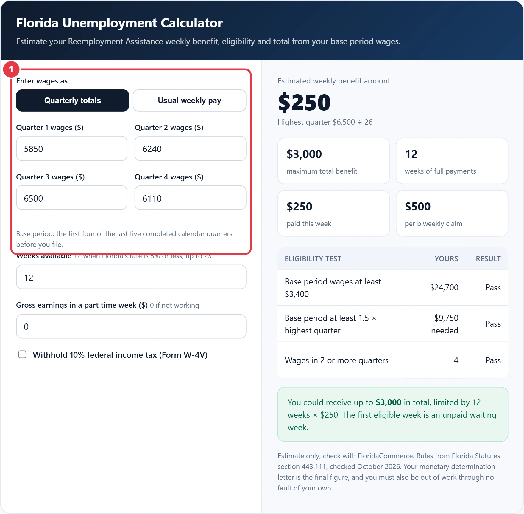Step 1: enter your base period wages by quarter or your usual weekly pay