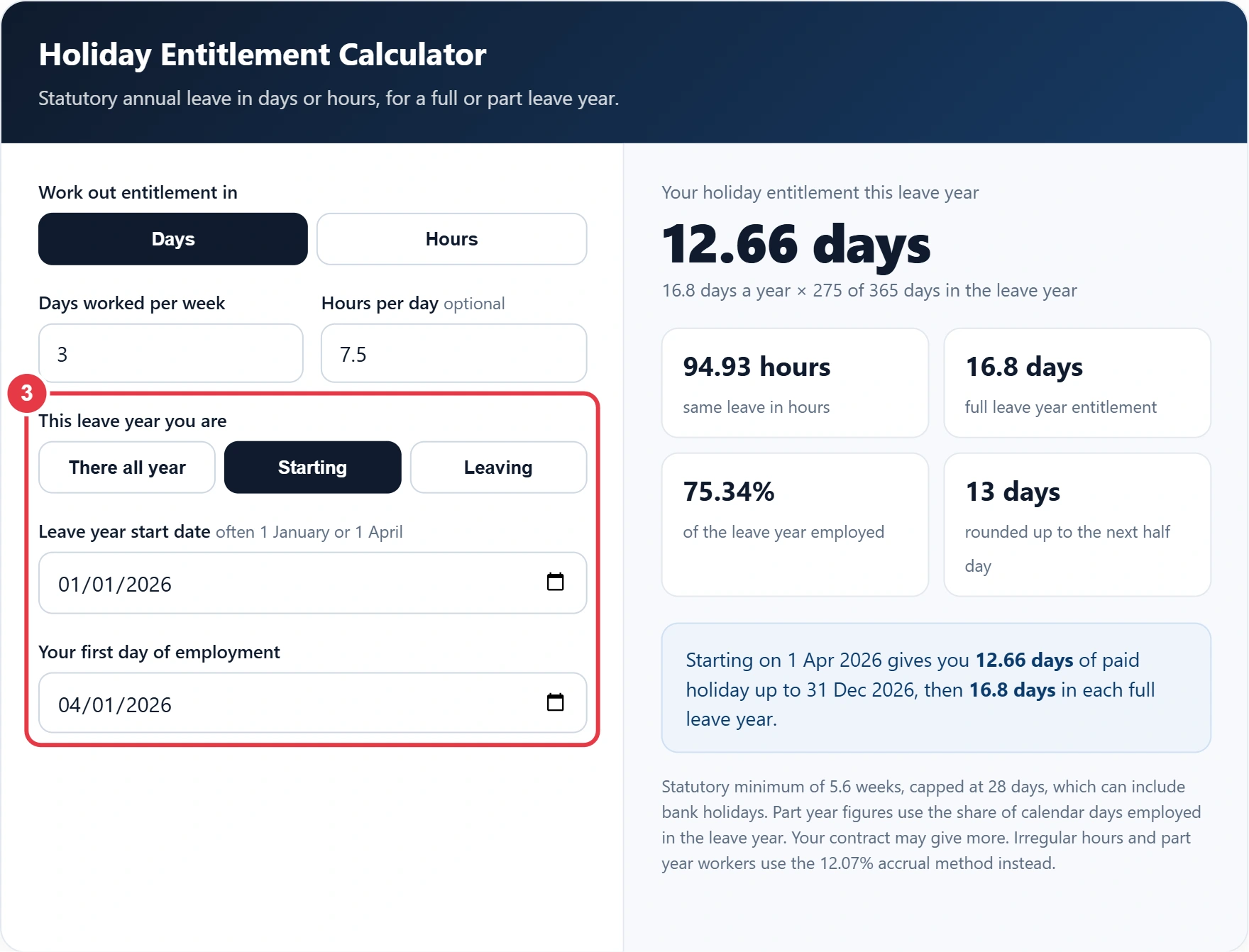 Step 3: enter your start or leaving date and any holiday taken