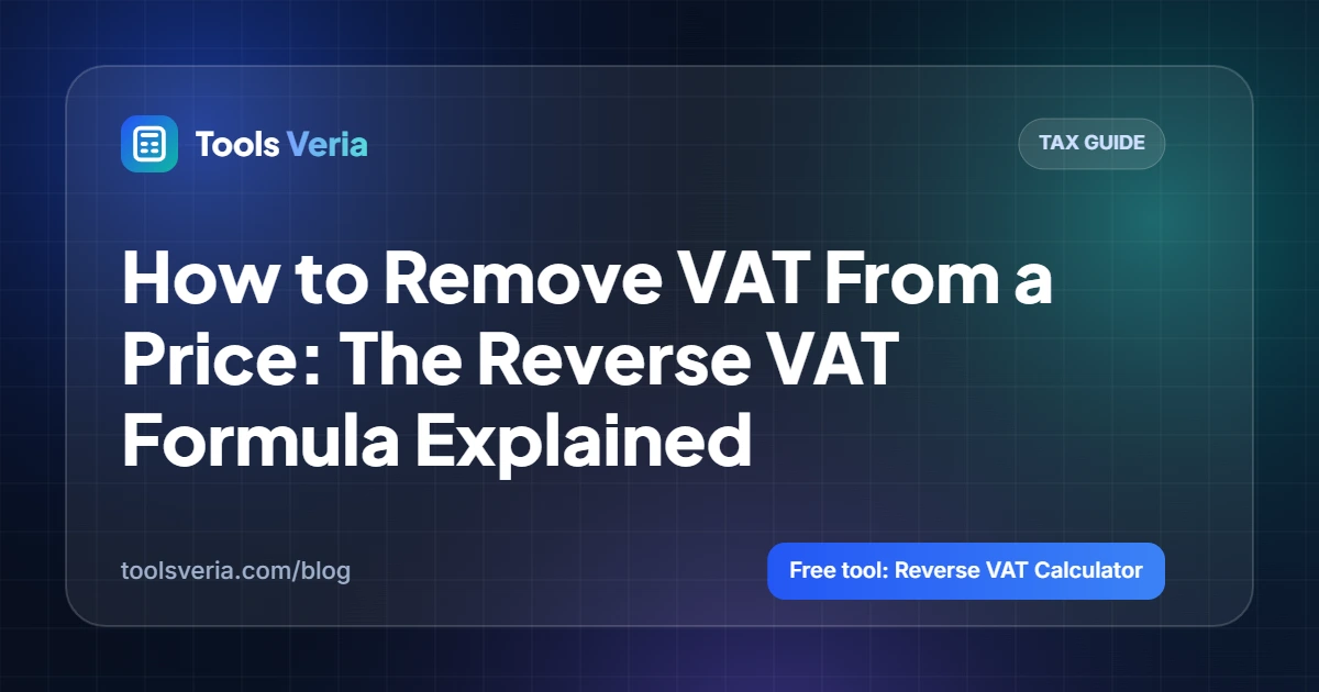 How to Remove VAT From a Price: The Reverse VAT Formula Explained