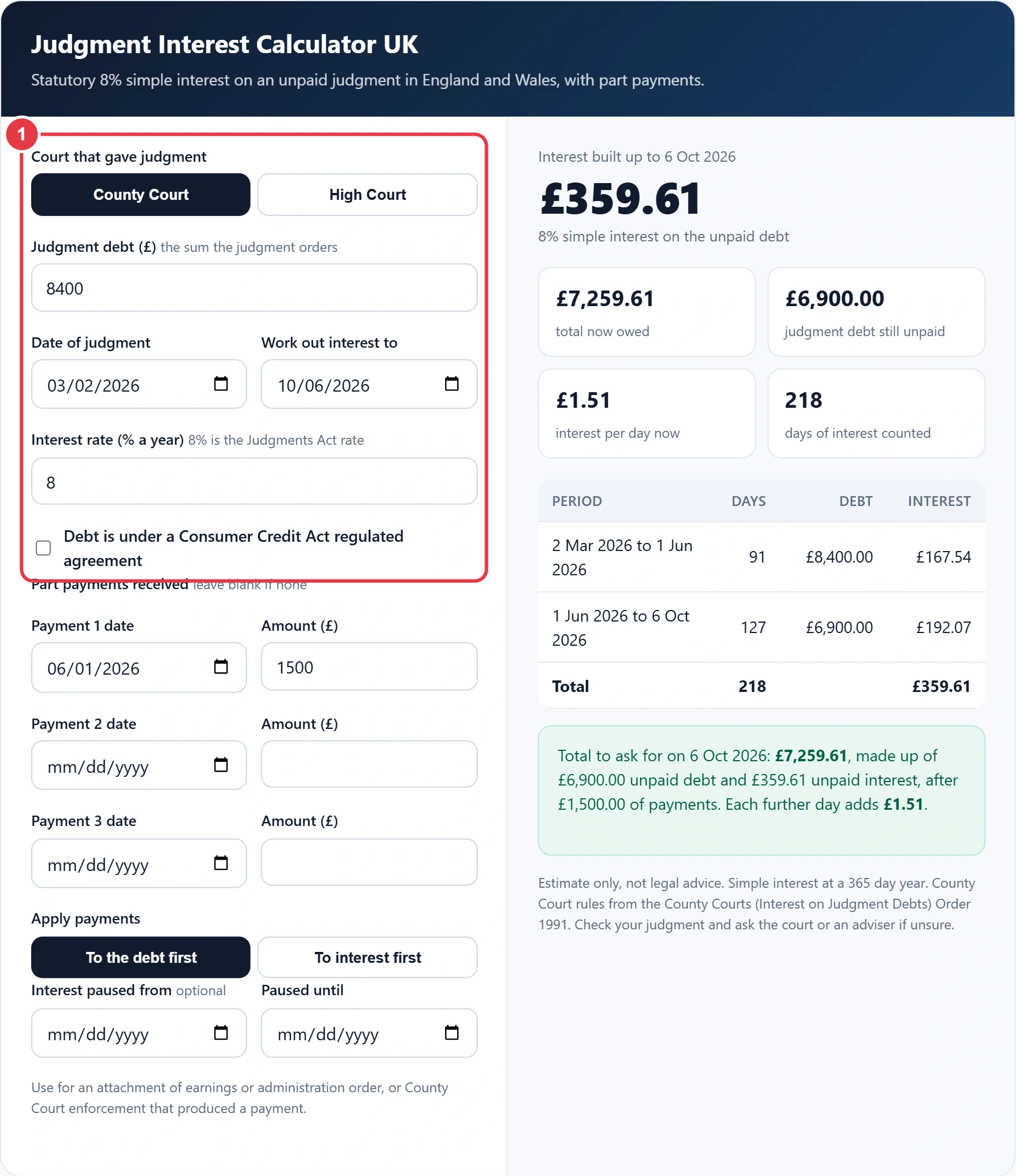 Step 1: choose the County Court or High Court and enter the judgment debt and dates