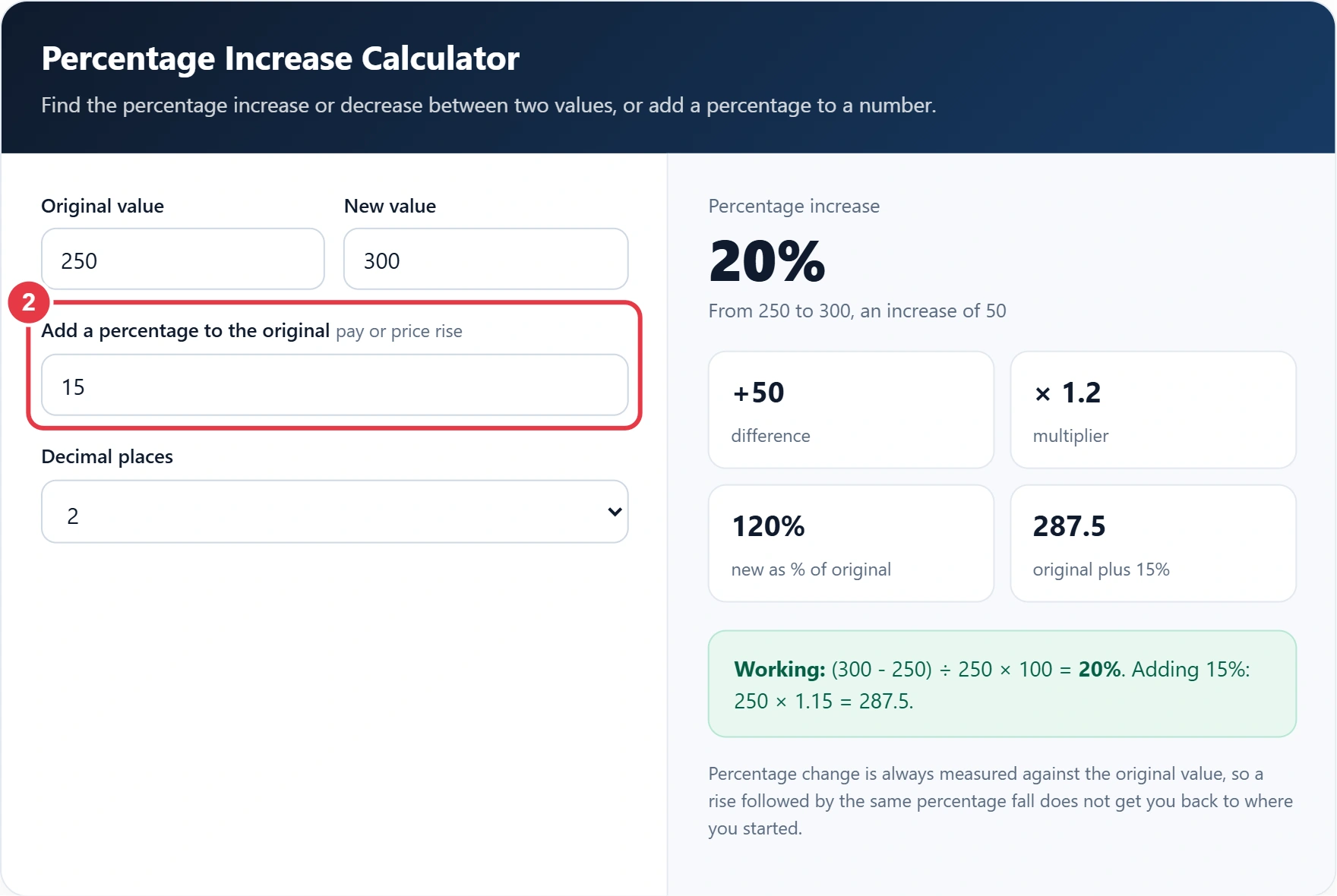 Step 2: add a percentage to the original value