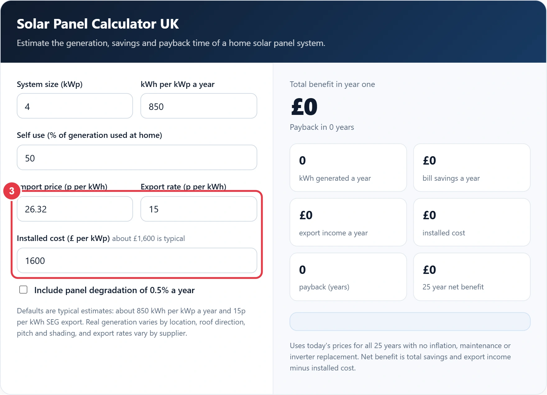 Step 3: enter your import price, SEG export rate and installed cost