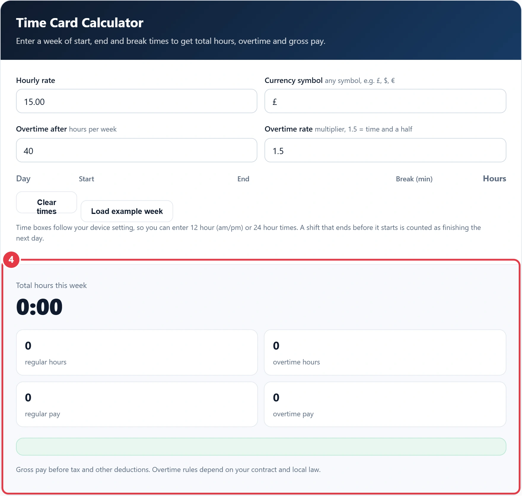 Step 4: read your total hours, overtime and gross pay