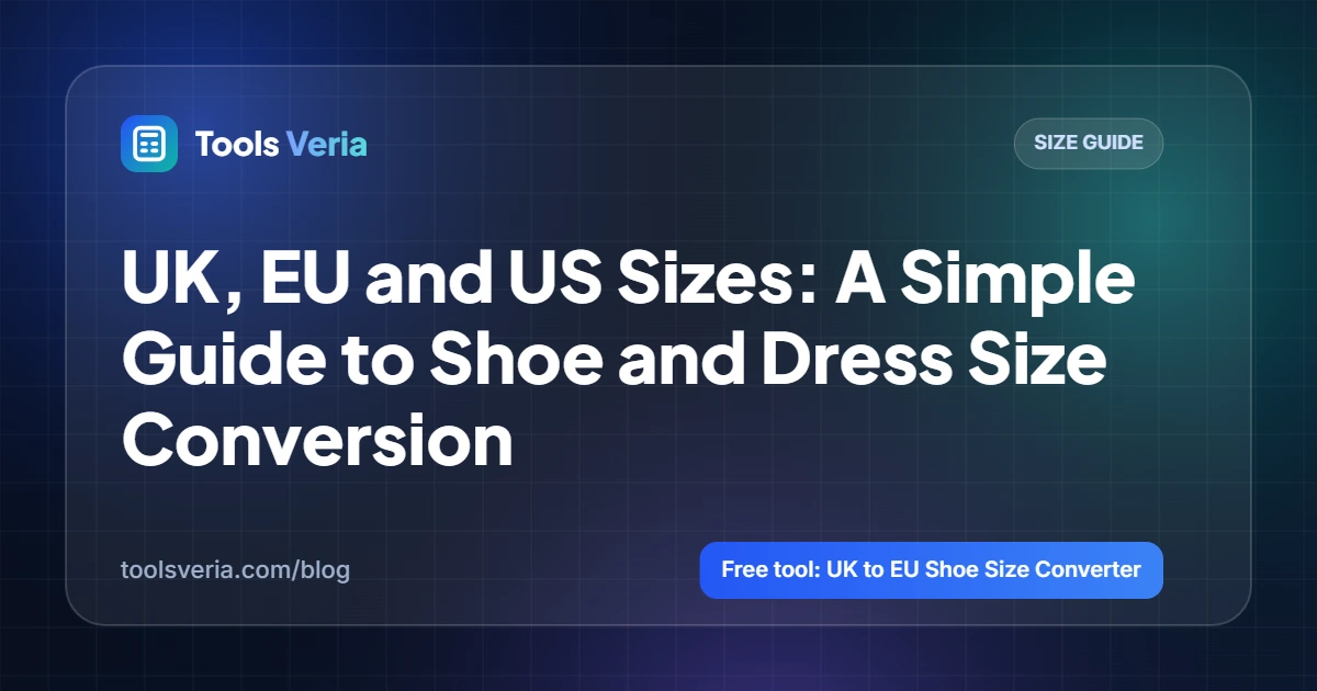 UK, EU and US Sizes: A Simple Guide to Shoe and Dress Size Conversion
